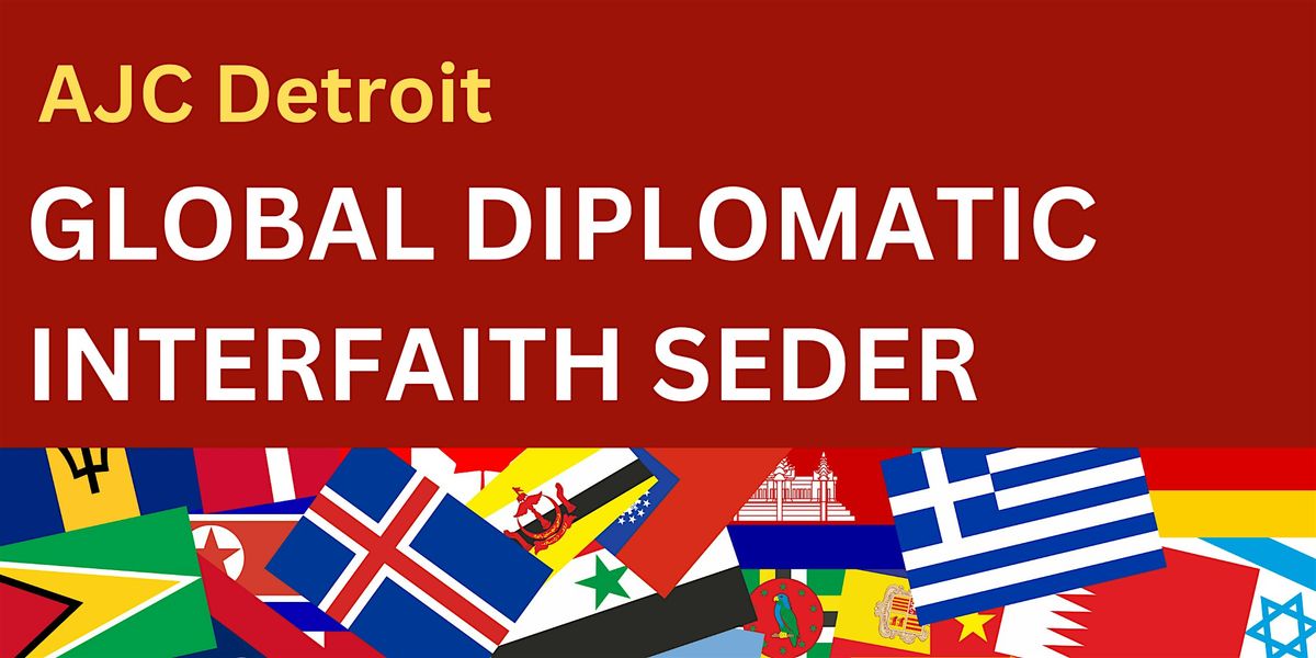 AJC Detroit 2025 Global Diplomatic Interfaith Seder