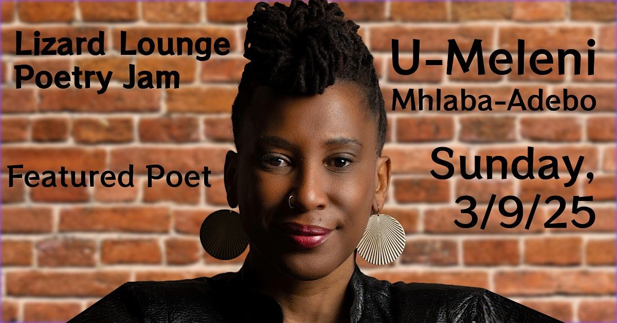 Lizard Lounge Poetry Jam-U-Meleni Mhlaba-Adebo