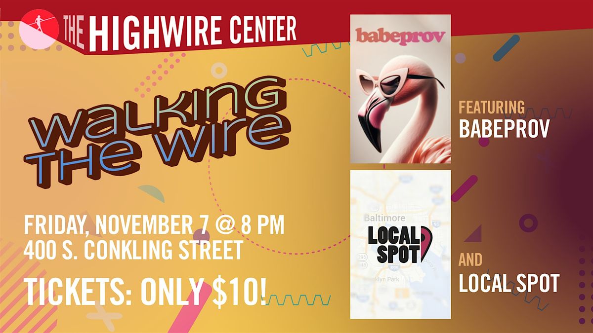 Friday Fun and Games: Improv at The Highwire Center!
