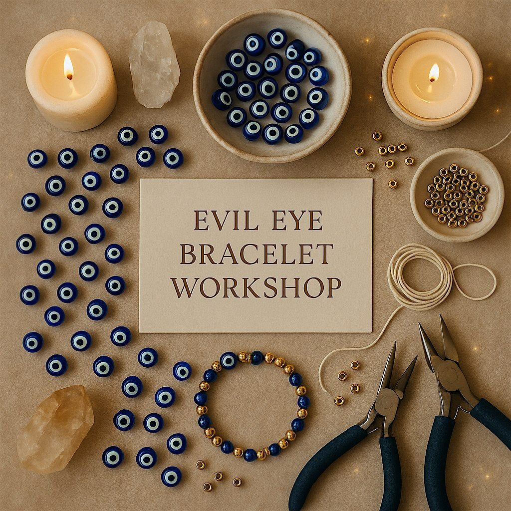 Evil Eye Workshop