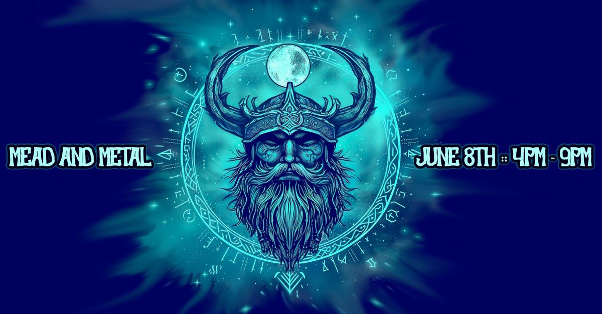 Mead and Metal ~ JUNE 8th *NIGHT MARKET*