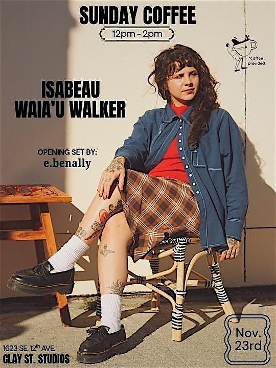 Sunday Morning Coffee with Isabeau Waia'u Walker and e.benally