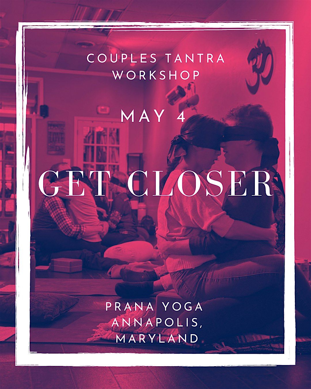 Get Closer: Couples Tantra Workshop