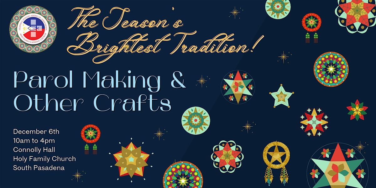 Parol Making & Other Crafts - Create & Celebrate!