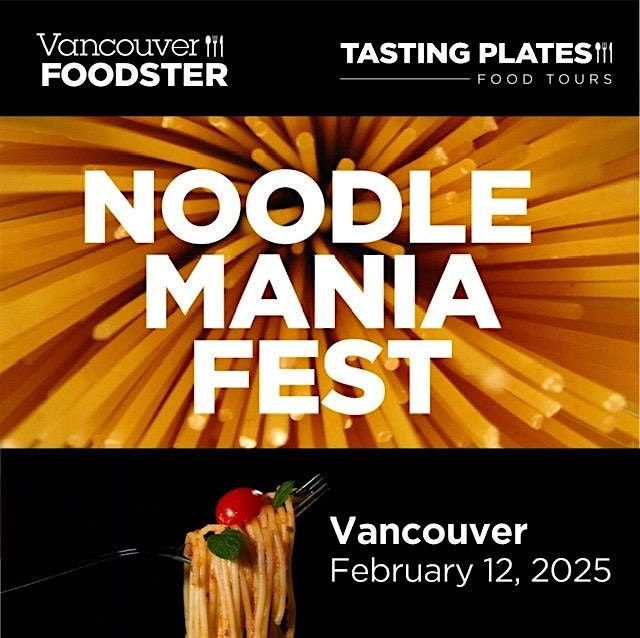 Noodle Mania Fest Vancouver