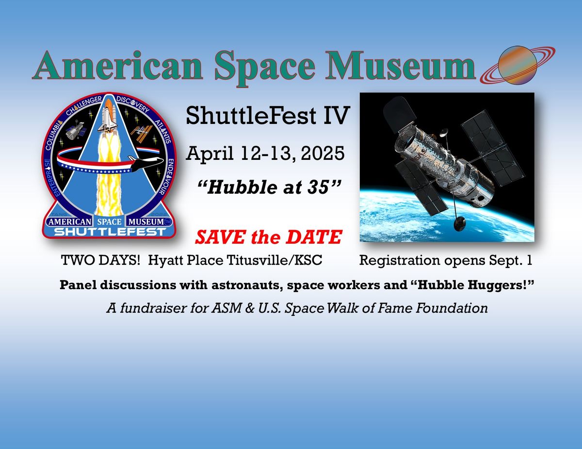 ShuttleFest IV "Hubble Telescope at 35 Years" 