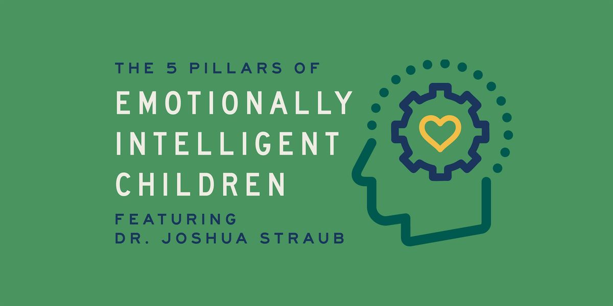 The 5 Pillars of Emotionally Intelligent Children: 6-Hr. CEU Training