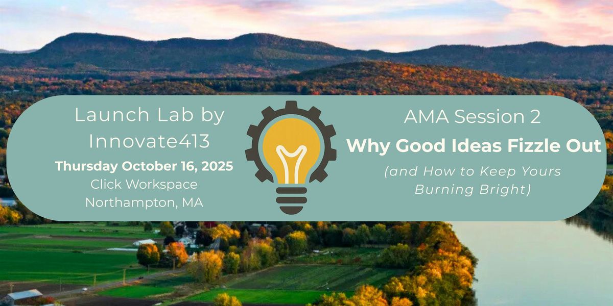 Why Good Ideas Fizzle Out (And How to Keep Yours Burning Bright)