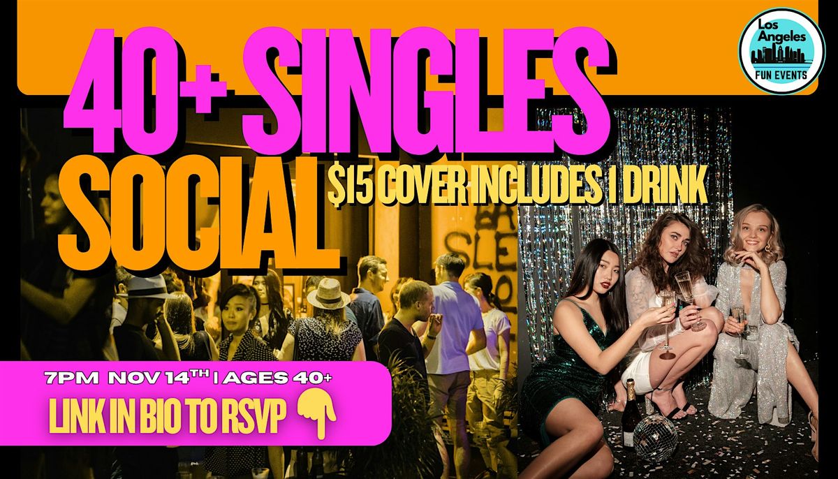 40+ Singles Social (One drink included!)
