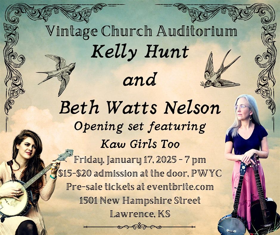 Beth Watts Nelson and (Banjo Playing) Kelly Hunt in Concert!