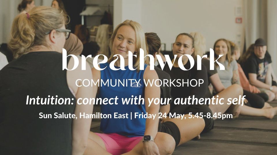 Community Breathwork Workshop: Intuition: Connect with your Authentic Self