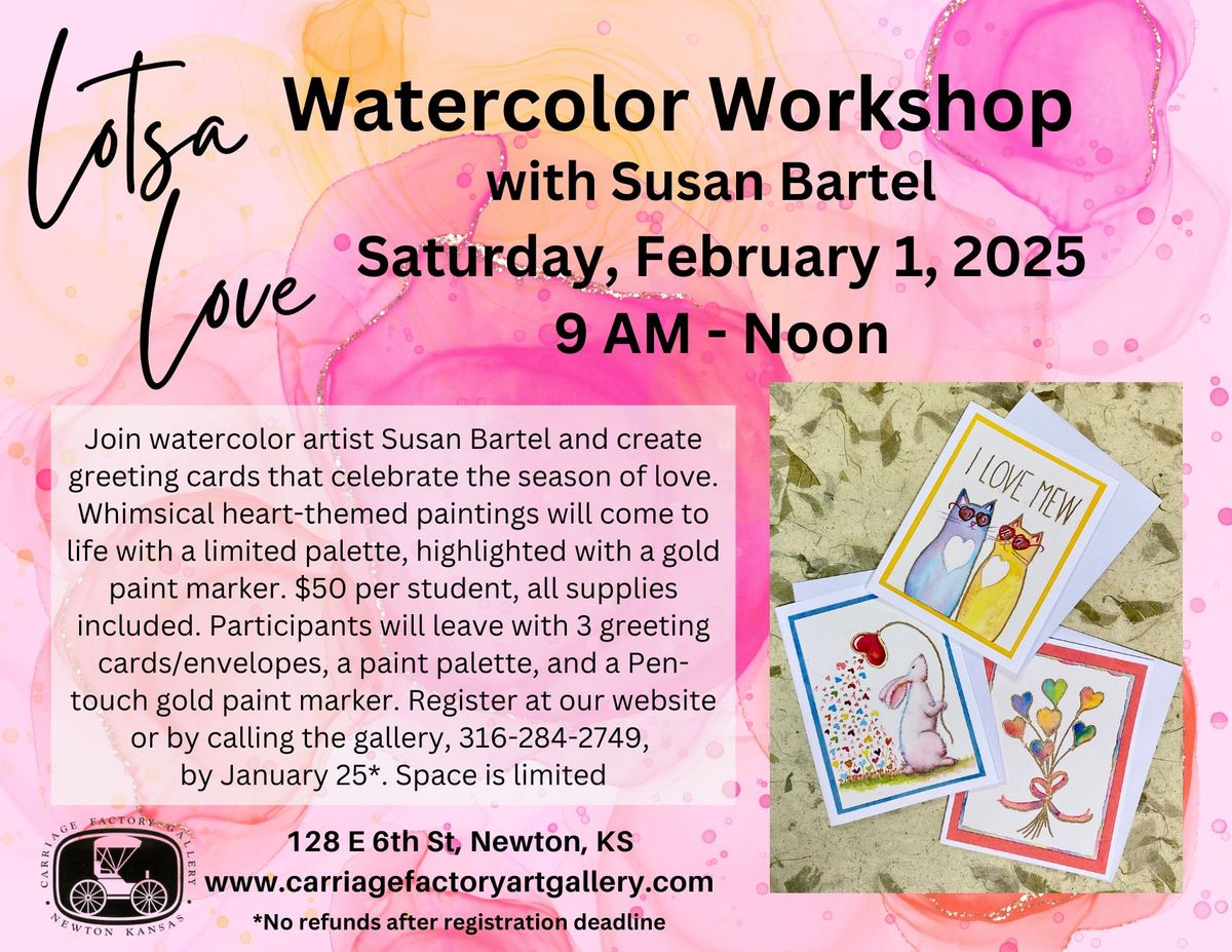 Lotsa Love Watercolor Workshop with Susan Bartel