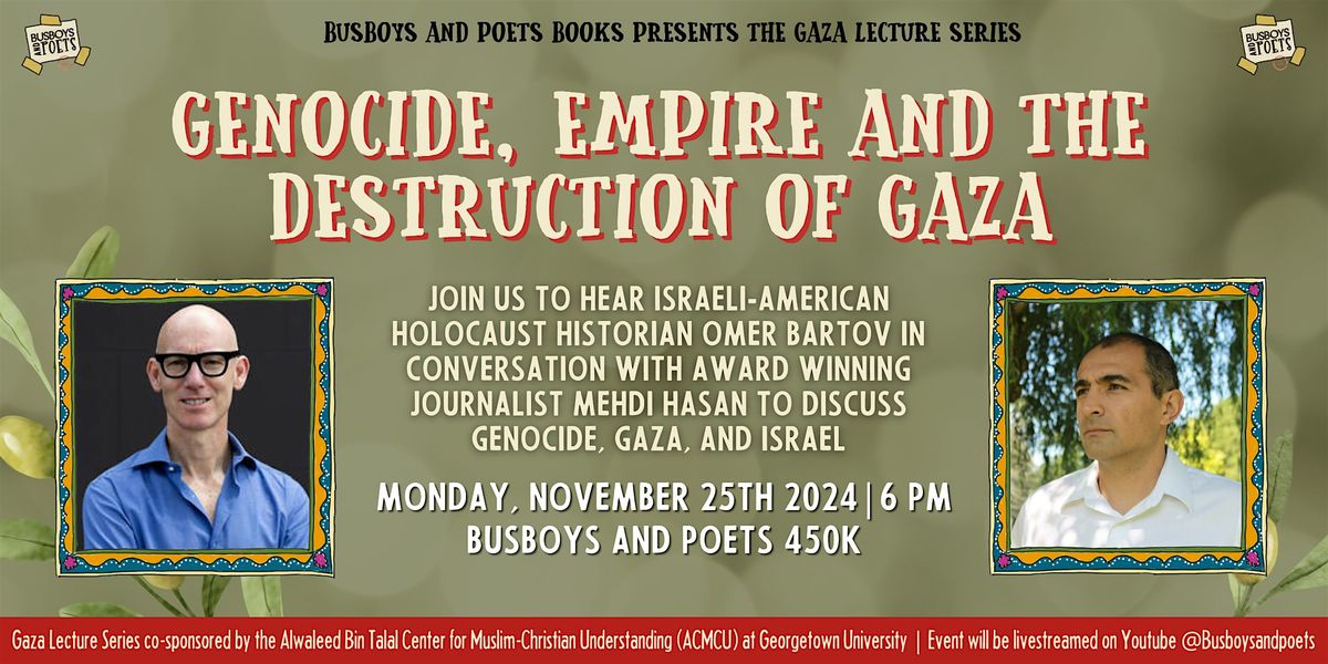 Genocide, Empire & the Destruction of Gaza | Gaza Lecture Series