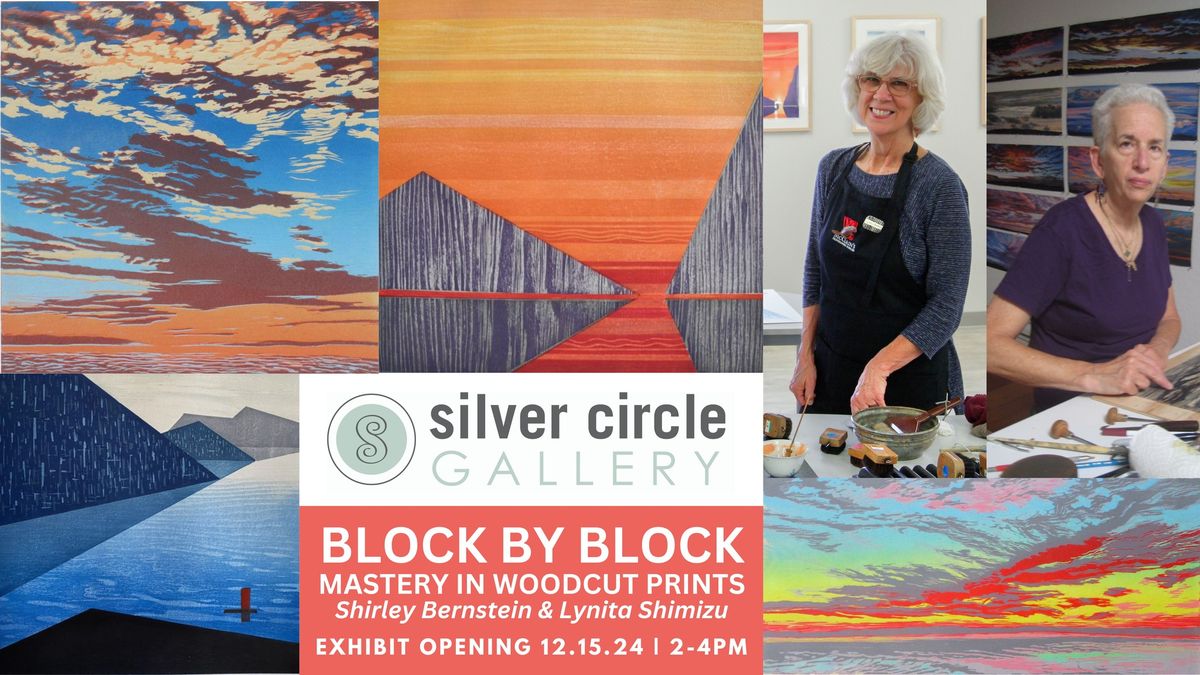 Exhibit Opening - "Block by Block: Mastery in Woodcut Prints" by Shirley Bernstein & Lynita Shimizu