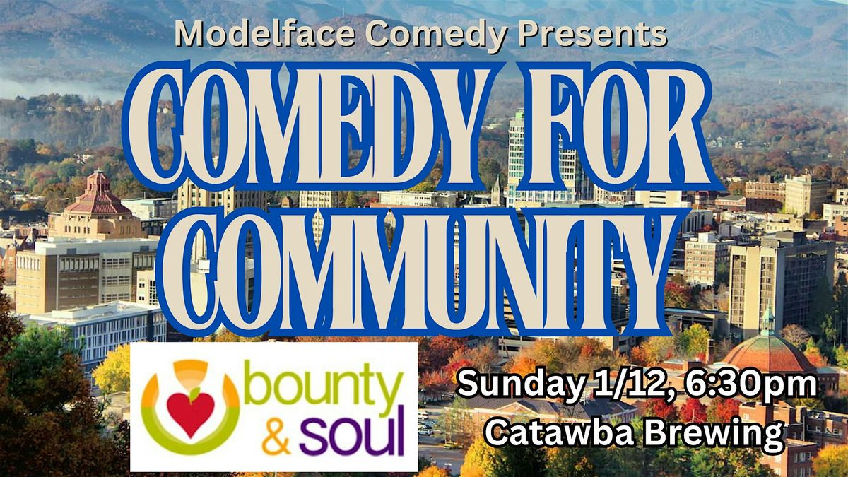 Comedy for Community supporting Bounty & Soul