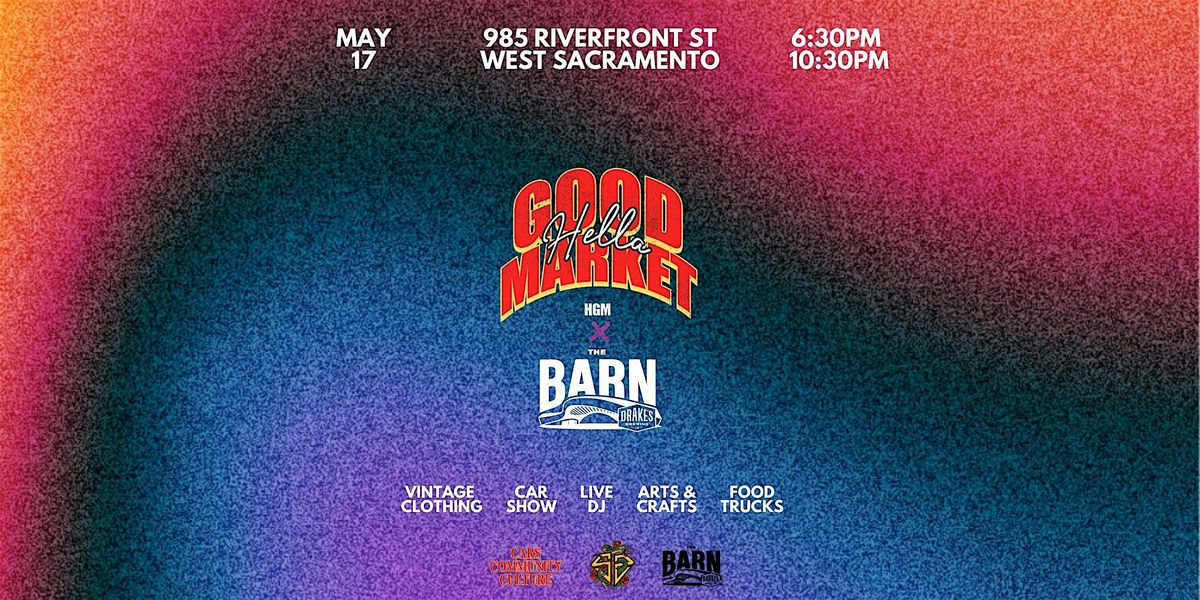 Hella Good Market: West Sacramento\u2019s Ultimate Pop-Up for Food & Community