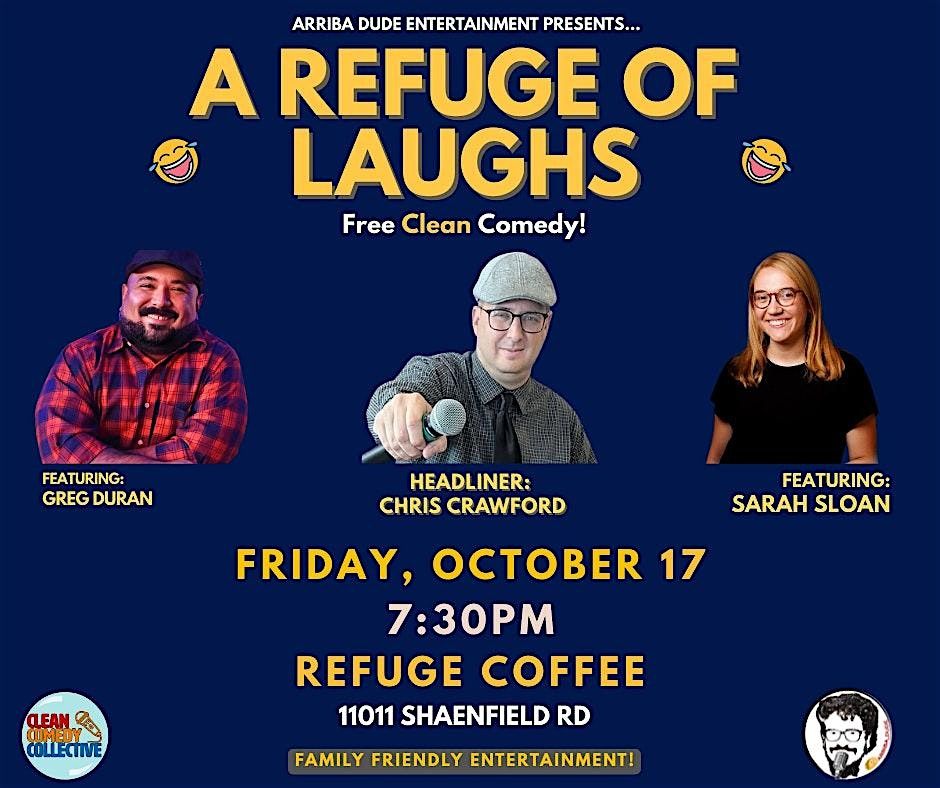 A Refuge of Laughs Clean Comedy Show!