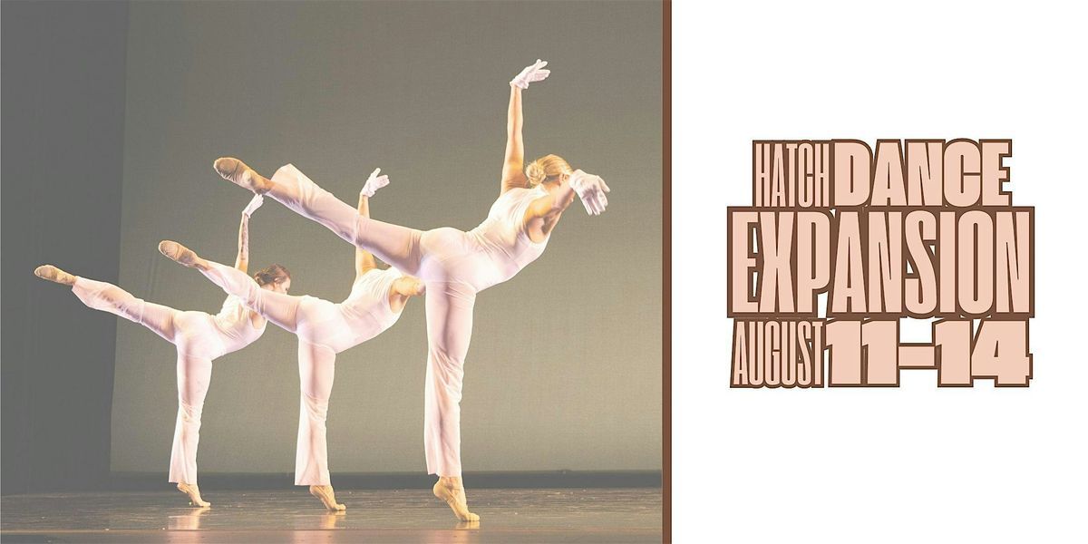 Expansion: A Hatch Dance Intensive