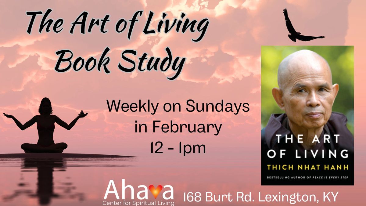 The Art of Living, by Thich Nhat Hanh - book study