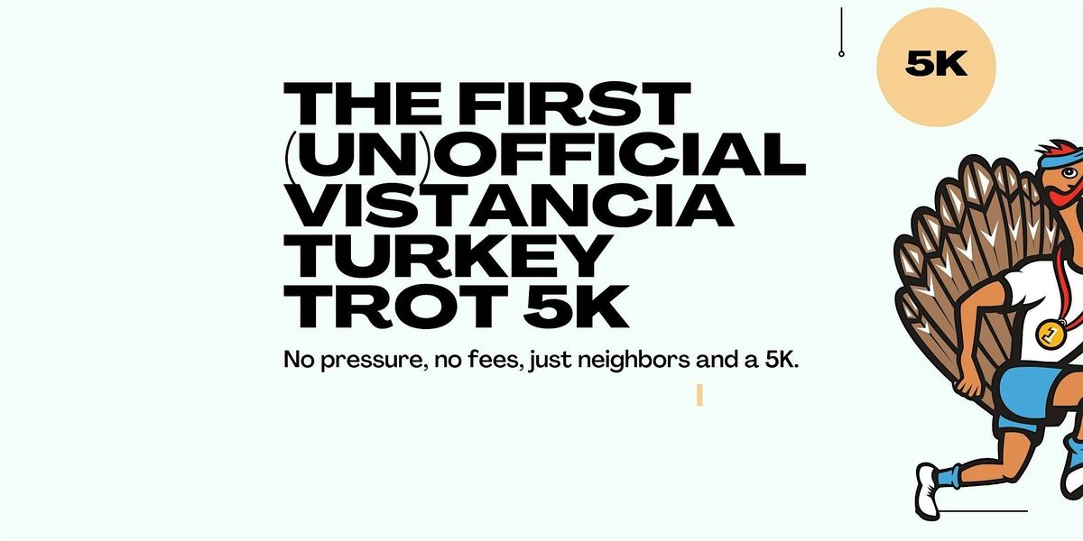 The First (Un)Official Vistancia Turkey Trot 5K