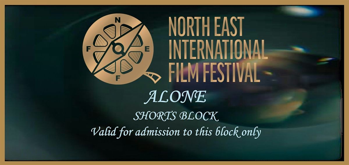 ALONE - SHORTS SCREENINGS BLOCK WITH Q&A's