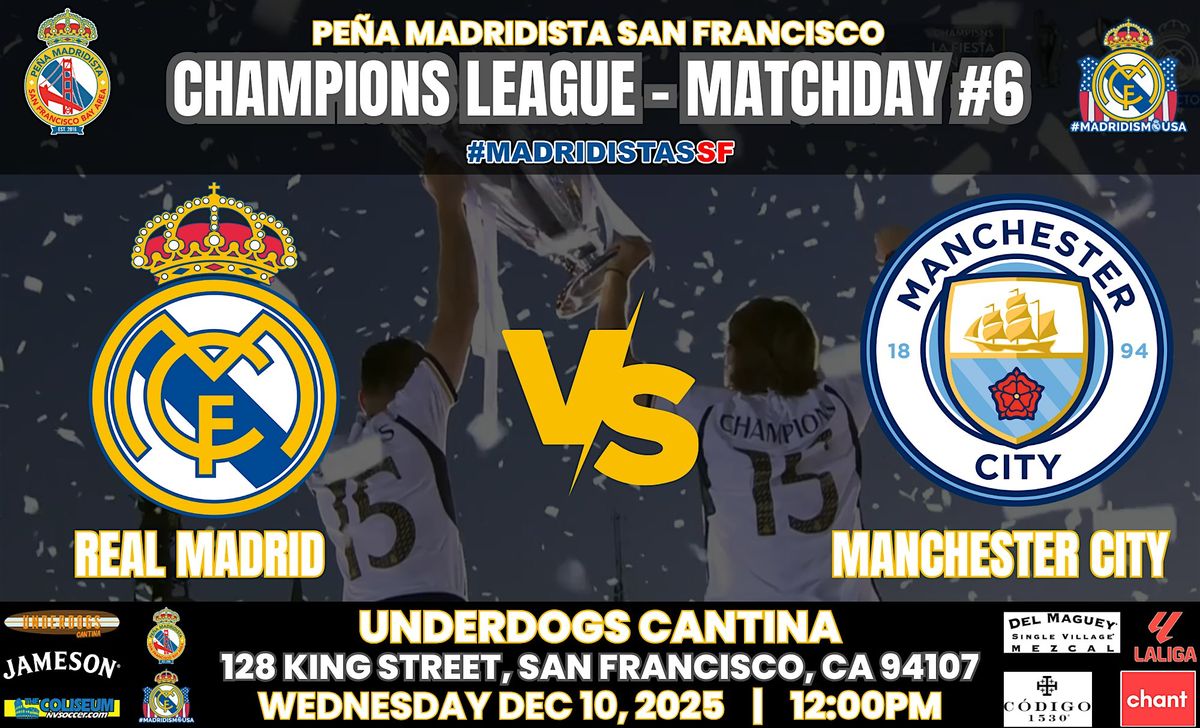 REAL MADRID vs MAN CITY | UCL | Watch Party at Underdogs Cantina