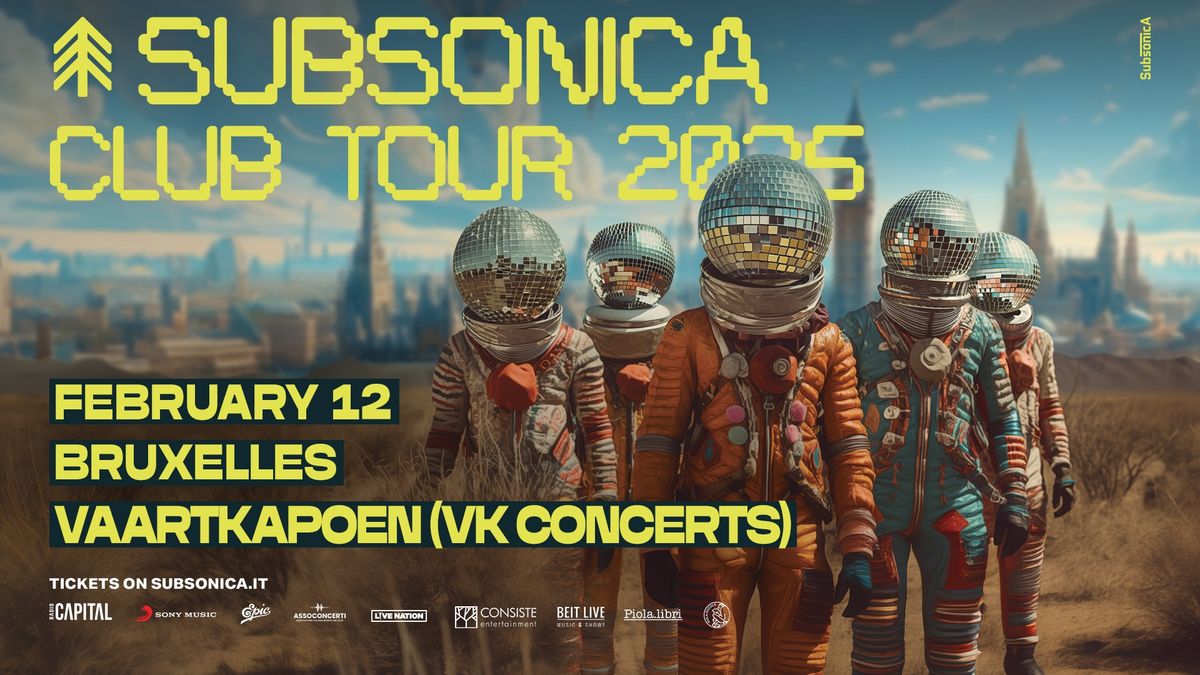 SOLD OUT 12 FEBRUARY - Subsonica Club Tour 2025 - Bruxelles - VK