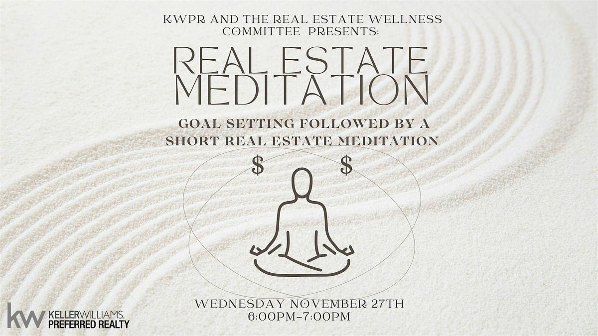 Real Estate Meditation