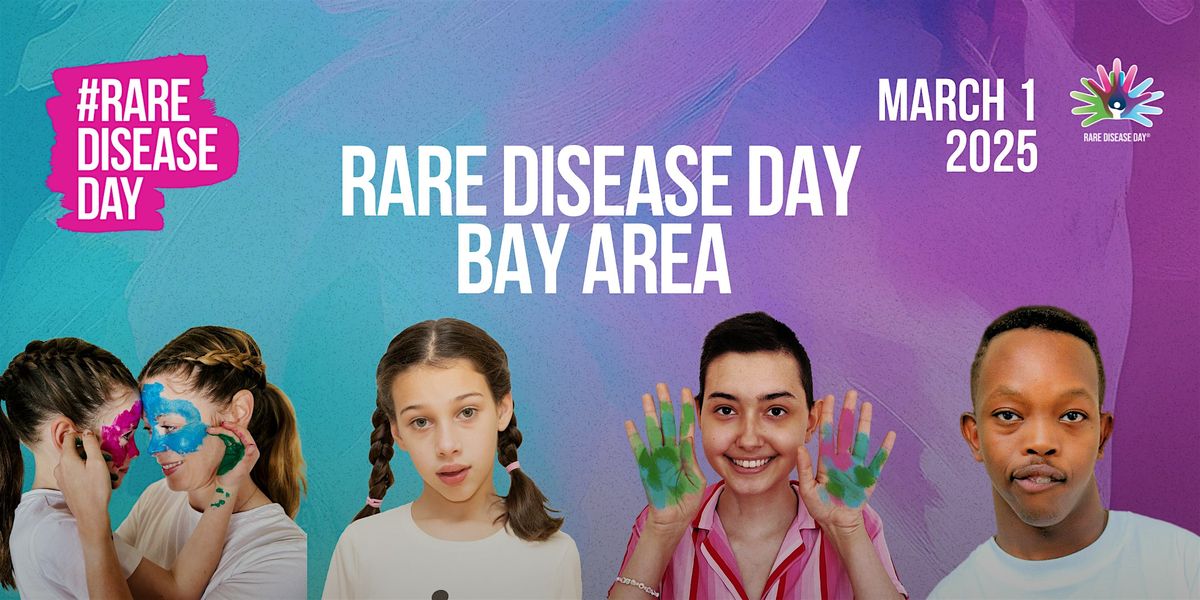 Rare Disease Day Bay Area 2025