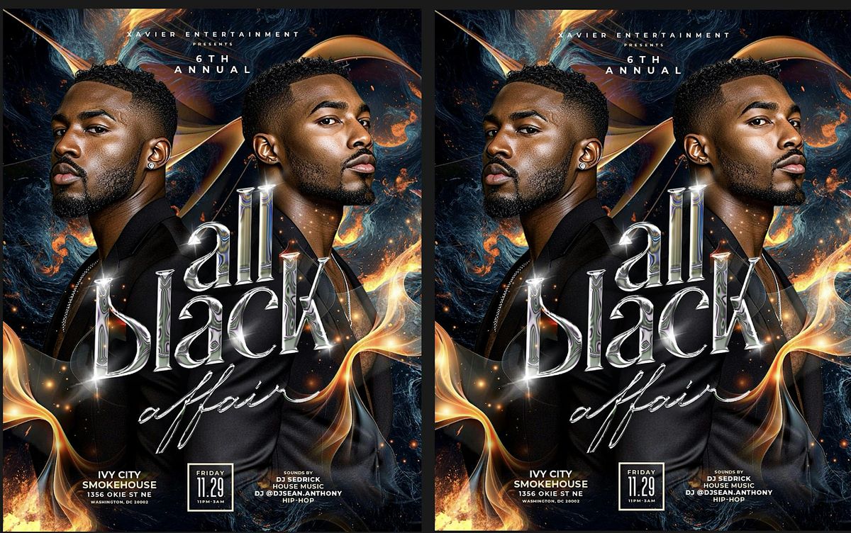 6TH ANNUAL ALL BLACK AFFAIR