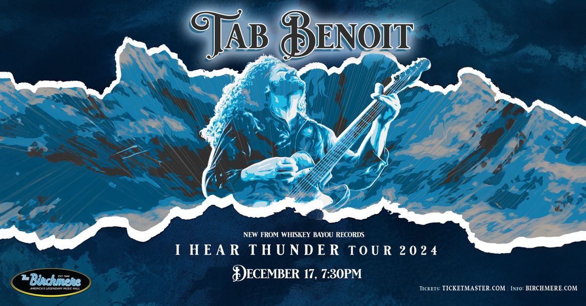 Tab Benoit "I Hear Thunder Tour" with Jesse Dayton