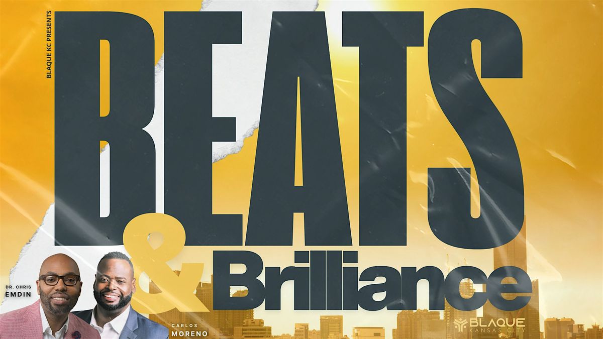 Beats x Brilliance: A BLAQUE KC Happy Hour