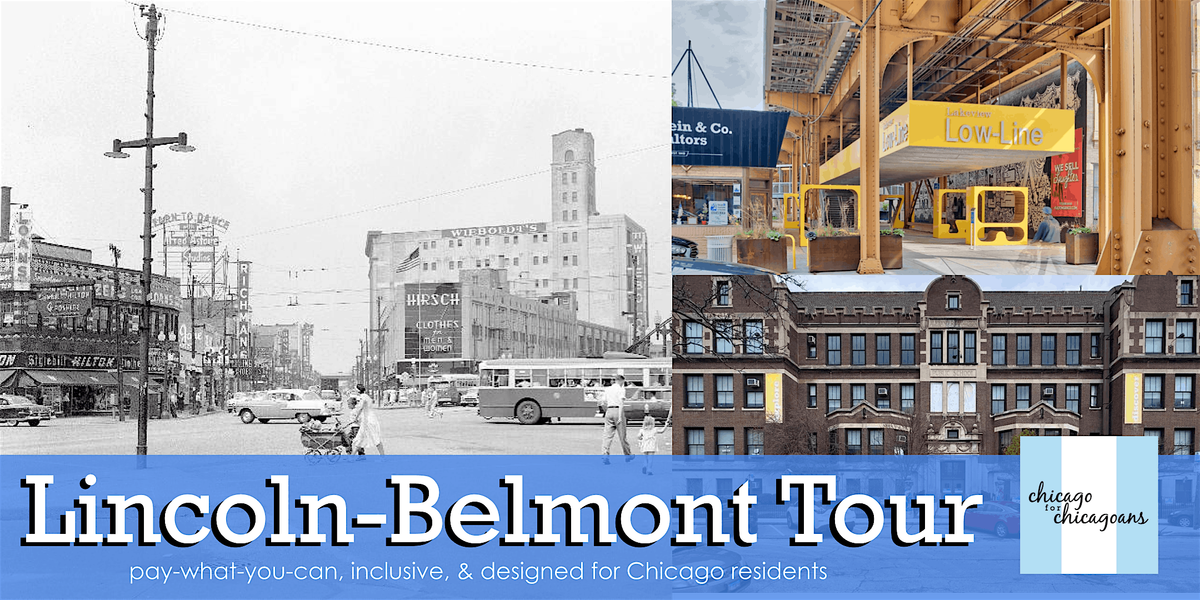 Lincoln-Belmont District Walking Tour