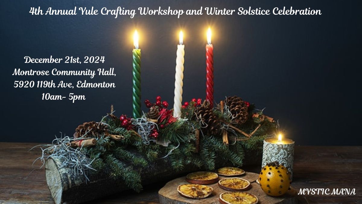 Yule Crafting Workshop & Winter Solstice Celebration 