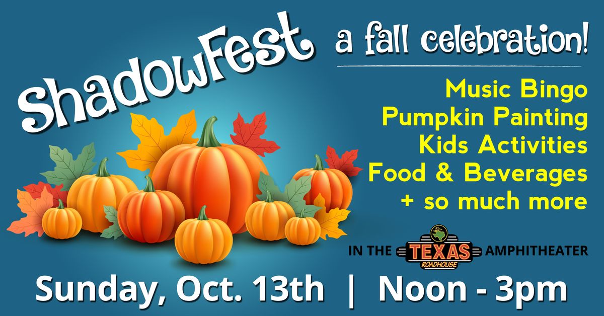 ShadowFest - A Fall Celebration