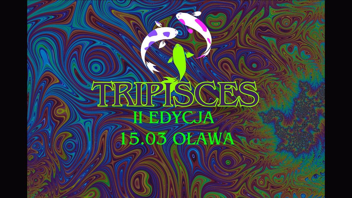 TRIPISCES II - Drum and Bass edition