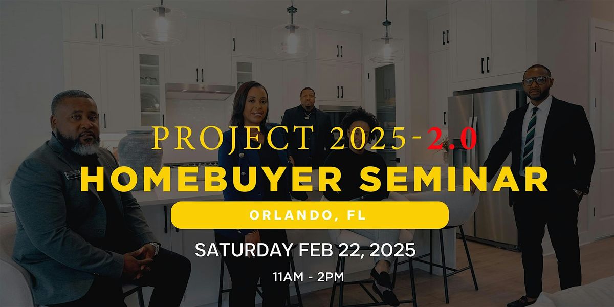 Project 2025 -2.0  Homebuyer Seminar