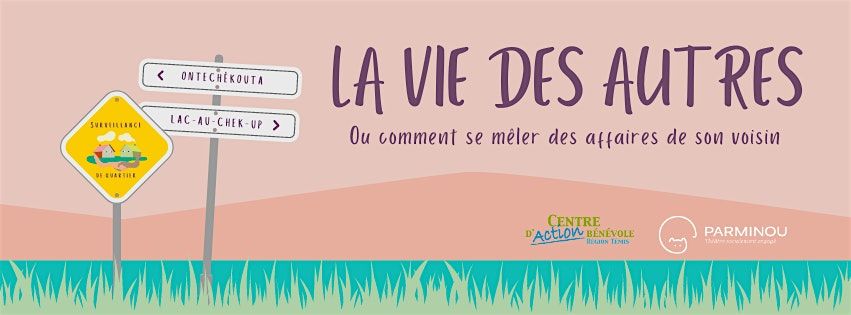 Pi\u00e8ce de th\u00e9\u00e2tre Parminou - La vie des autres