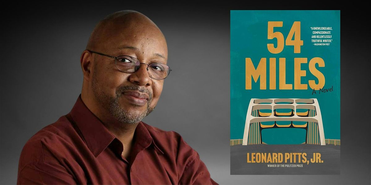 Author Talk: Pulitzer Prize Winning Writing Leonard Pitts, Jr.