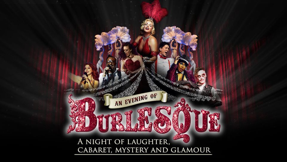 An Evening of Burlesque at Queens Theatre Hornchurch