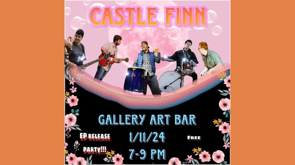 Castle Finn EP Release show!