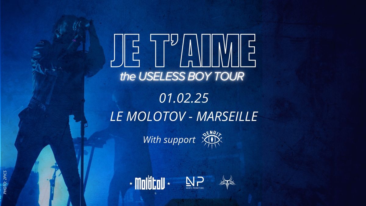 JE T'AIME [Post-punk | Paris] + DENUIT \u2022 Le Molotov, Marseille