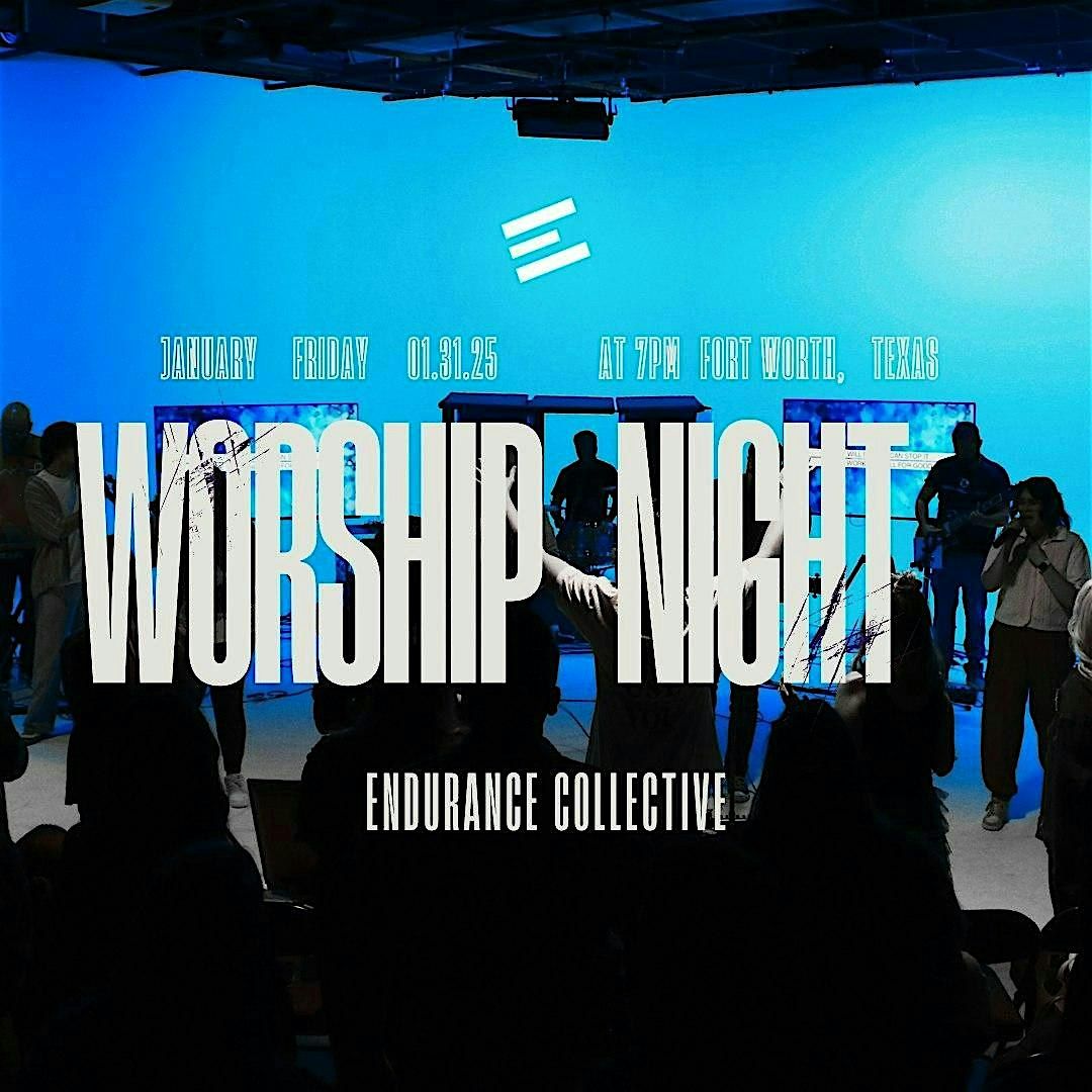 Endurance Collective Worship Night & Live Podcast