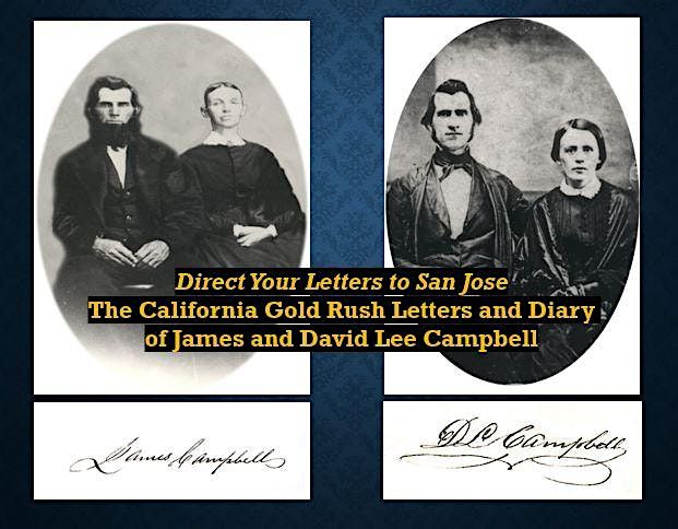 Direct Your Letter to San Jose: The California Gold Rush Letters