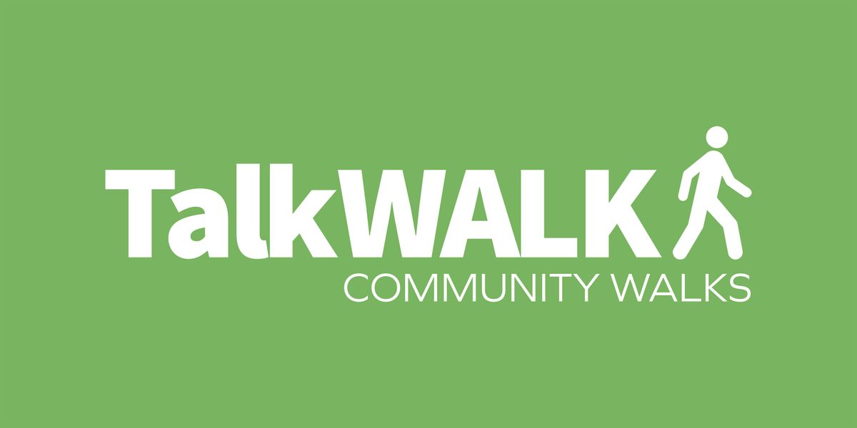 TalkWalk Community Walks - September