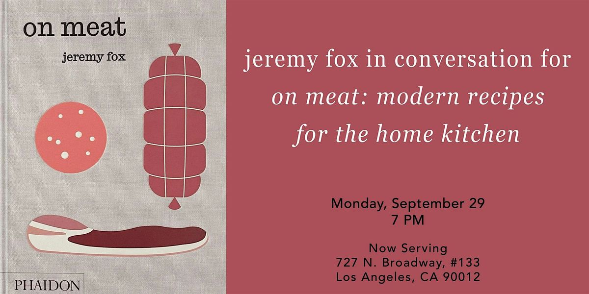 Jeremy Fox in Conversation for On Meat