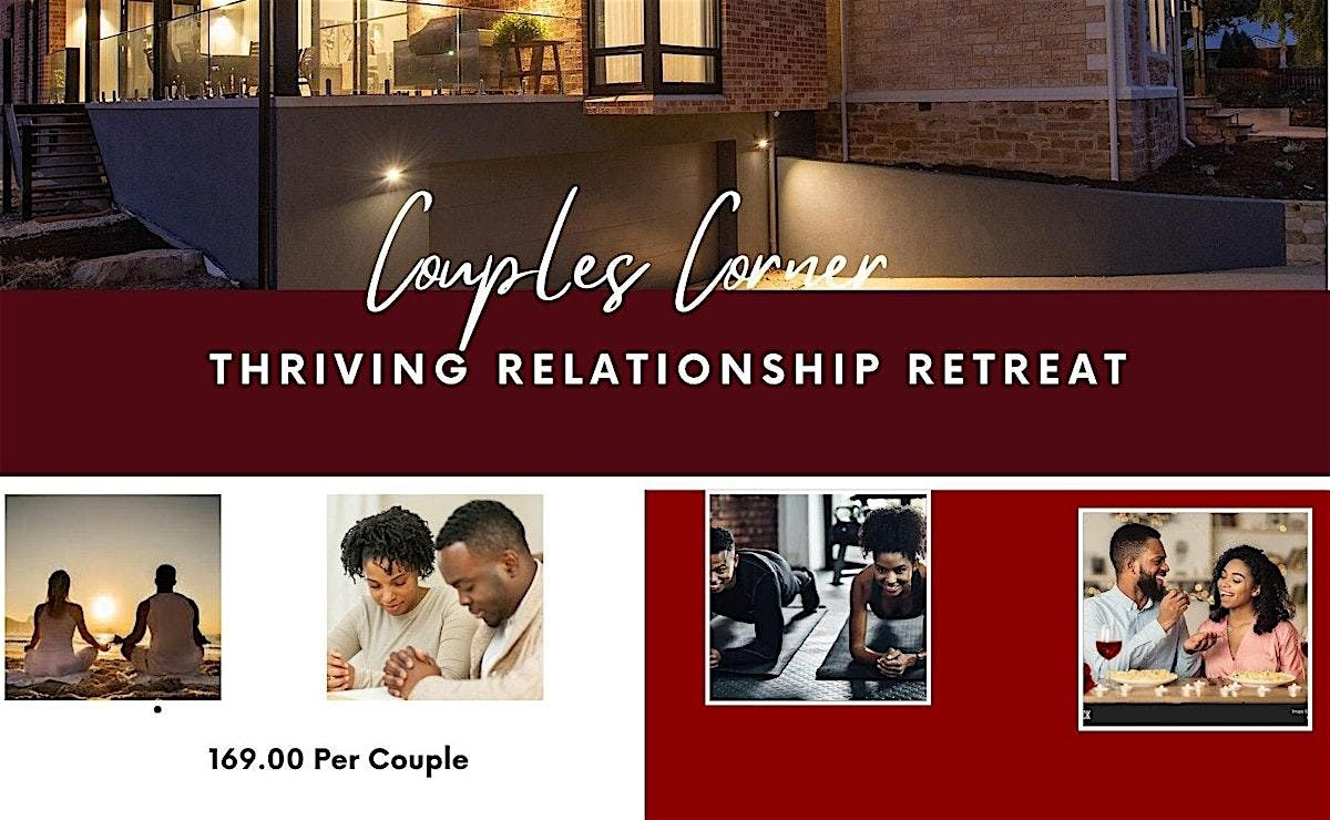 Couples Corner Thriving Relationship Date Night  Dinner Retreat