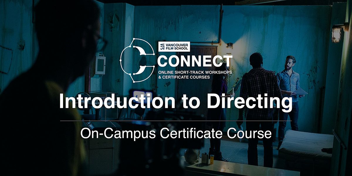 VFS - Intro  to Directing (On-Campus) OCT 16 - NOV 27, 2025