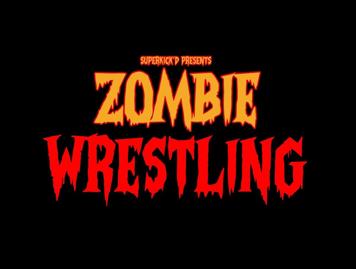 ZOMBIE WRESTLING OCTBER 25th, 2025