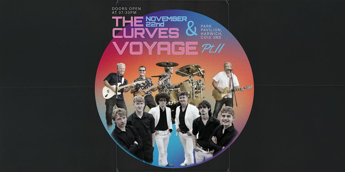 The Curves & VOYAGE Pt.II